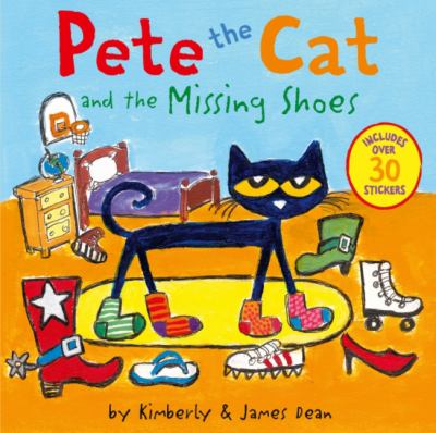 Pete the Cat and The Missing Shoes